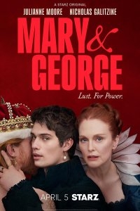 Мэри и Джордж 1 сезон смотреть